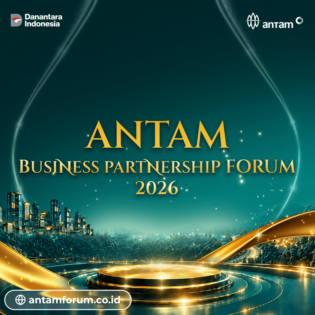 Ilustrasi ANTAM Business Partnership Forum